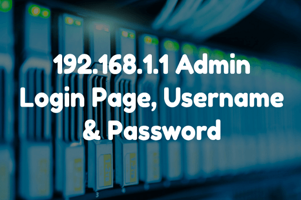 192.168.1.1 Login Page, Username, Password, and WiFi Settings